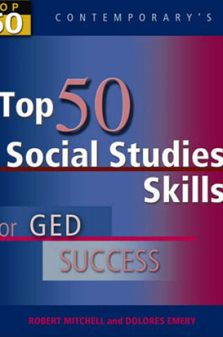 Cover of Top 50 Social Studies Skills for GED Success, Student Text Only