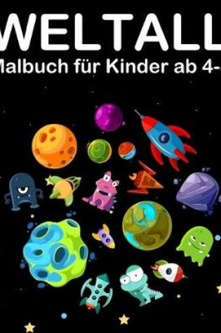 Cover of Weltall Malbuch fur Kinder ab 4-8