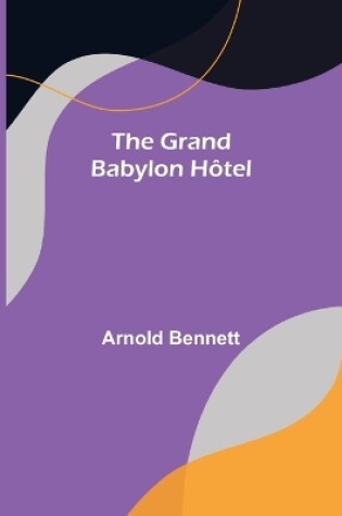 Cover of The Grand Babylon Hôtel