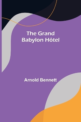 Book cover for The Grand Babylon Hôtel