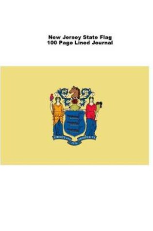 Cover of New Jersey State Flag 100 Page Lined Journal