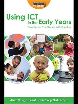 Book cover for Using Ict in the Early Years: Parents and Practitioners in Partnership