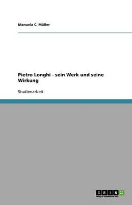 Book cover for Pietro Longhi - sein Werk und seine Wirkung