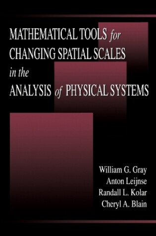 Cover of Mathematical Tools for Changing Scale in the Analysis of Physical Systems