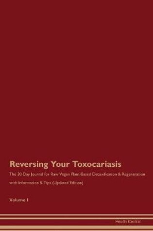 Cover of Reversing Your Toxocariasis