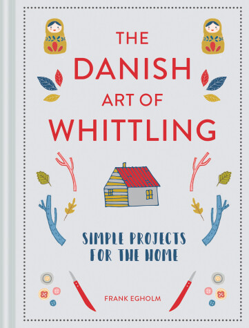 Book cover for The Danish Art of Whittling