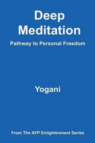Cover of Deep Meditation - Pathway to Personal Freedom (eBook)
