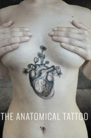 Cover of The Anatomical Tattoo