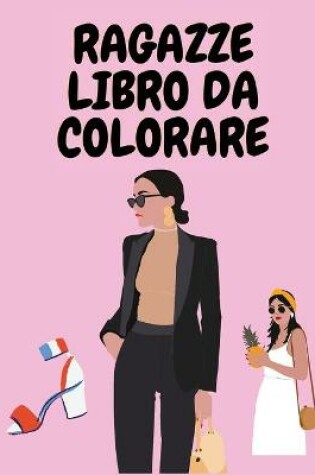 Cover of Ragazze libro da colorare