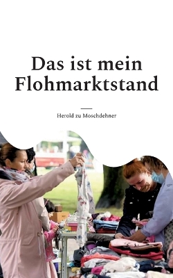 Book cover for Das ist mein Flohmarktstand