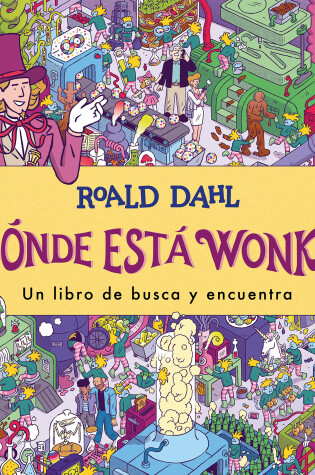 Cover of ¿Dónde está Wonka? / Where's Wonka?: A Search-and-Find Book