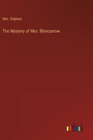 Cover of The Mystery of Mrs. Blencarrow