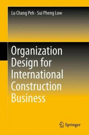 Cover of Organization Design for International Construction Business