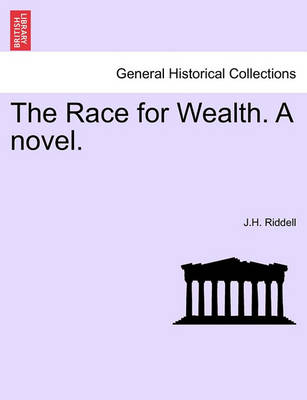 Book cover for The Race for Wealth. a Novel. Vol. I.