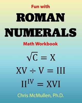 Book cover for Fun with Roman Numerals Math Workbook