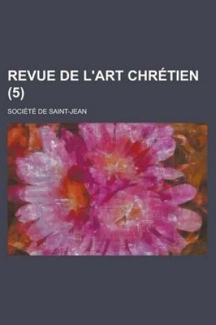 Cover of Revue de L'Art Chretien (5)