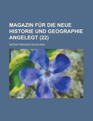 Book cover for Magazin Fur Die Neue Historie Und Geographie Angelegt (22)