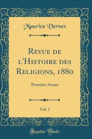 Cover of Revue de l'Histoire Des Religions, 1880, Vol. 1