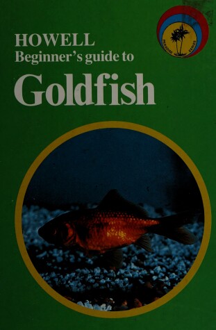 Book cover for Howell Beginner's Guide to Goldfish