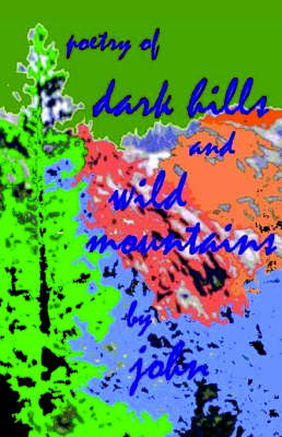 Book cover for dark hills and wild mountains