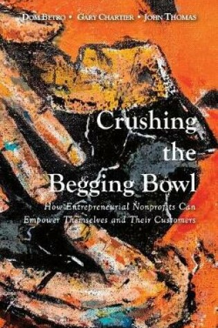 Cover of Crushing the Begging Bowl