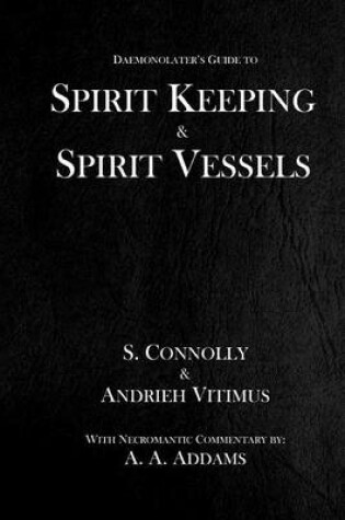 Cover of Spirit Keeping & Spirit Vessels