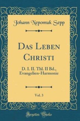 Cover of Das Leben Christi, Vol. 3