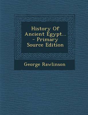 Book cover for History of Ancient Egypt... - Primary Source Edition