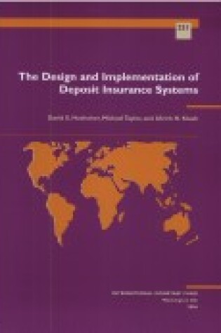 Cover of The Design and Implementation of Deposit Insurance Systems