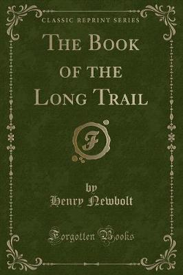 Book cover for The Book of the Long Trail (Classic Reprint)