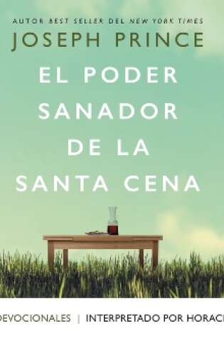 Cover of El Poder Sanador de la Santa Cena (Healing Power of the Holy Communion)