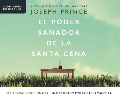 Book cover for El Poder Sanador de la Santa Cena (Healing Power of the Holy Communion)