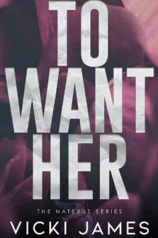 Cover of To Want Her