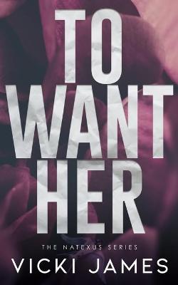 Book cover for To Want Her