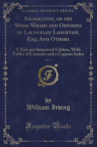 Cover of Salmagundi, or the Whim-Whams and Opinions of Launcelot Langstaff, Esq. and Others, Vol. 1