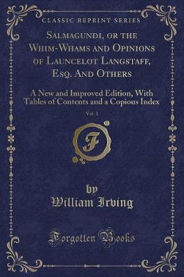 Book cover for Salmagundi, or the Whim-Whams and Opinions of Launcelot Langstaff, Esq. and Others, Vol. 1