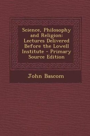 Cover of Science, Philosophy and Religion