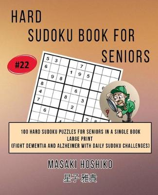 Book cover for Hard Sudoku Book For Seniors # 22