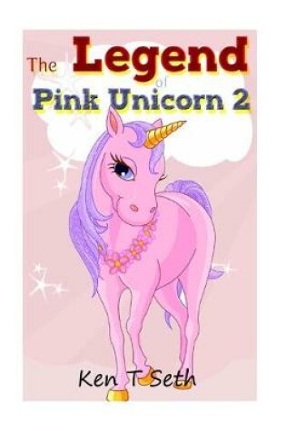 Cover of The Legend of Pink Unicorn 2