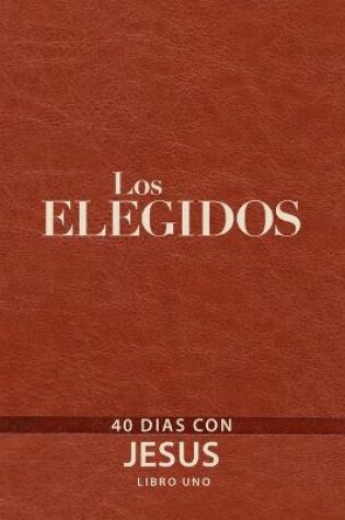 Cover of Los Elegidos - Libro Uno