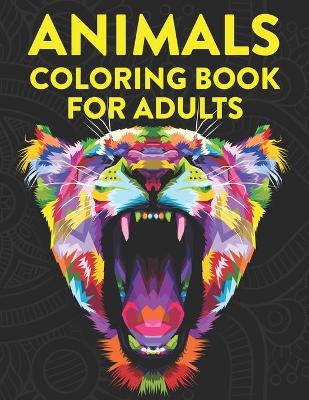 Book cover for Animals Coloring Book For Adults