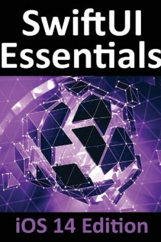 Cover of SwiftUI Essentials - iOS 14 Edition