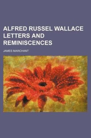 Cover of Alfred Russel Wallace Letters and Reminiscences