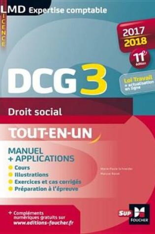 Cover of Dcg 3 - Droit Social - Manuel Et Applications - Millesime 2017-2018 - 11E Edition