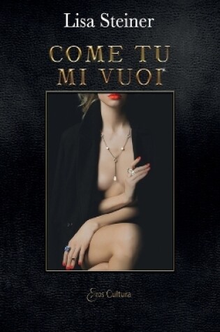 Cover of Come tu mi vuoi