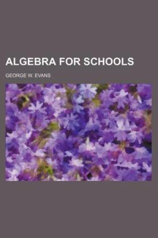 Cover of Algebra for Schools