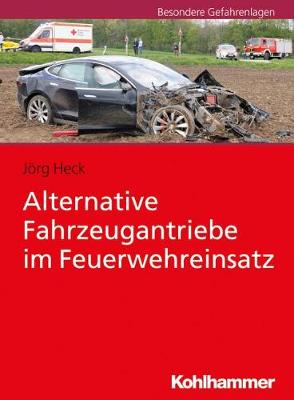 Book cover for Alternative Fahrzeugantriebe Im Feuerwehreinsatz