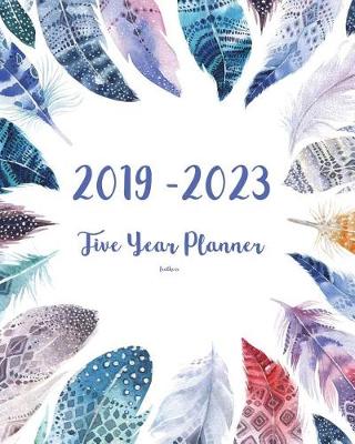 Book cover for 2019-2023 Feathers Five Year Planner