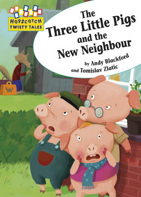Cover of The Three Little Pigs and the New Neighbour