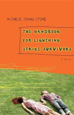 Book cover for Handbook for Lightning Strike Survivors, The: A Novel